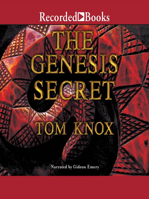 Title details for The Genesis Secret by Tom Knox - Available